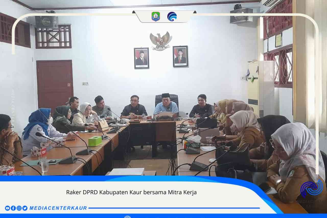 Lanjut DPRD Kaur Komisi II; Gelar Rapat Bersama Mitra Kerja
