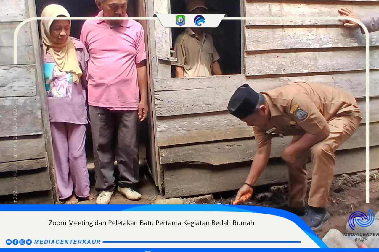 Zoom Meeting dan Peletakan Batu Pertama Bedah Rumah di Kaur, Bengkulu