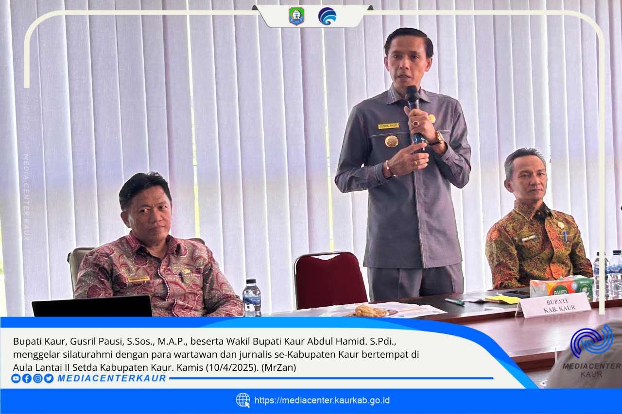 Bupati Kaur Silaturahmi dengan Jurnalis, Jalin Kerjasama Demi Kaur yang Maju