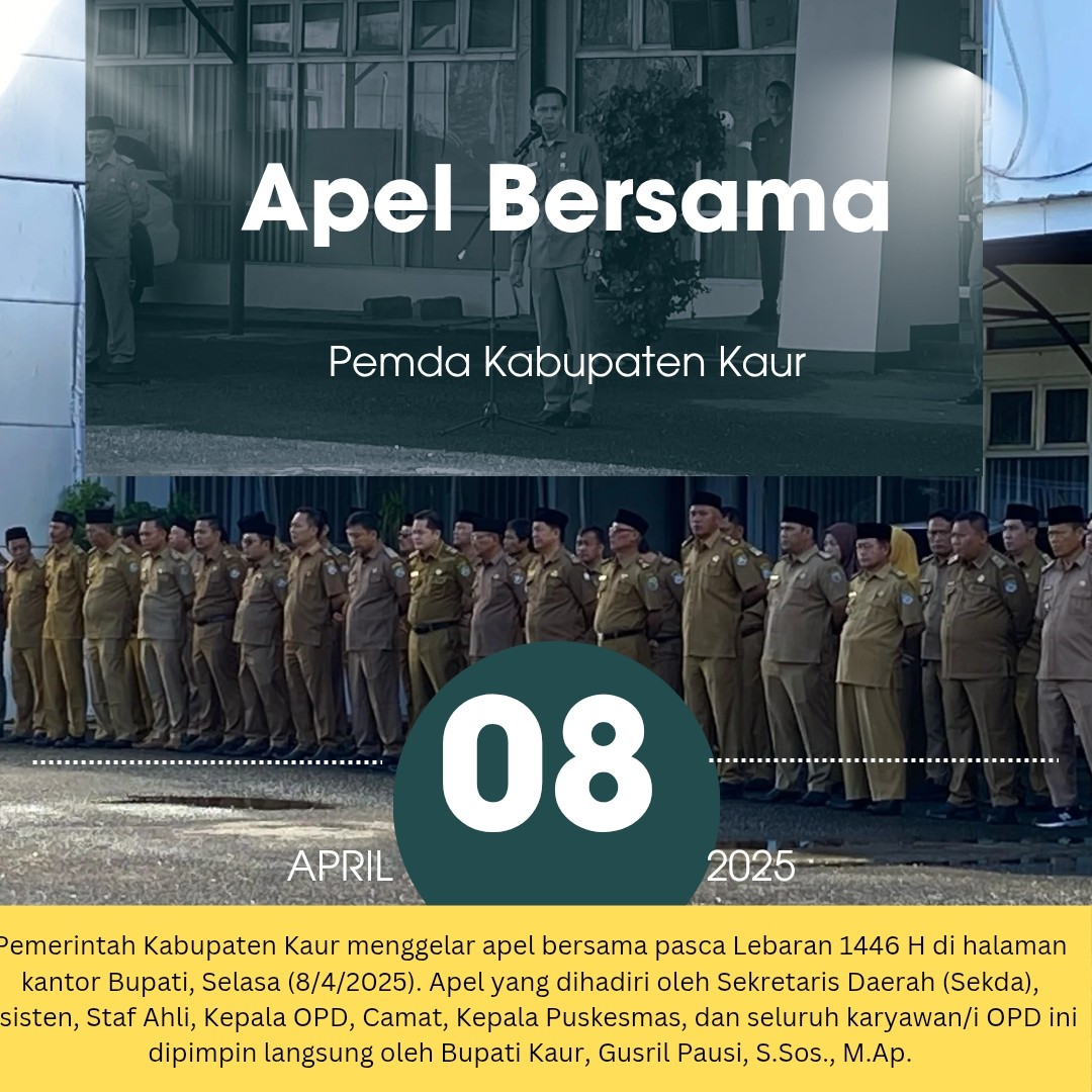 Bupati Kaur Himbau ASN Tingkatkan Kinerja dan Jaga Aset Daerah Pasca Lebaran