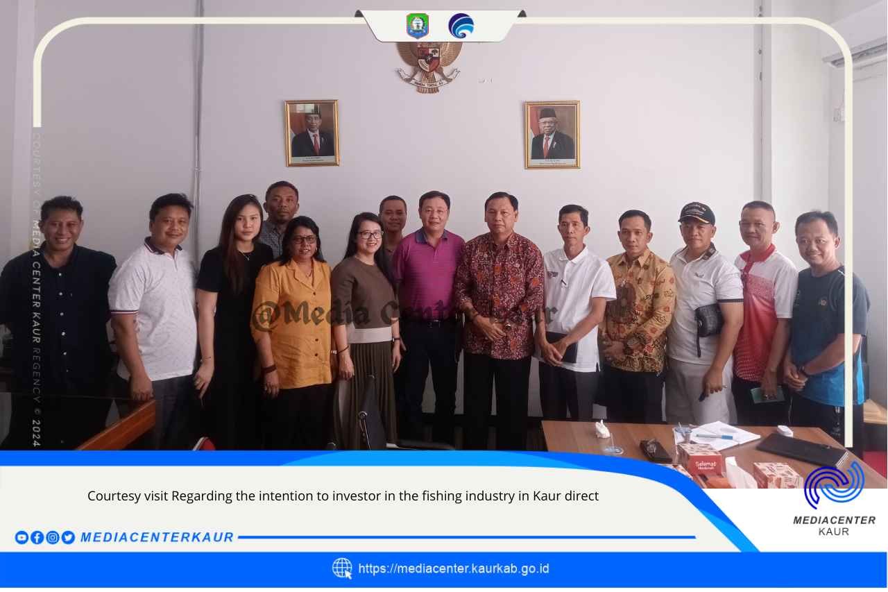 Courtesy Visit Regarding The Intention to Investor In The Fishing Industry In Kaur Direct