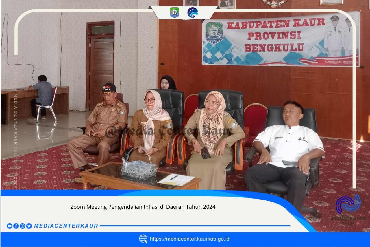 TIM TPID Kabupaten Kaur Zoom Meeting Tentang Rakor Inflasi di Daerah Tahun 2024