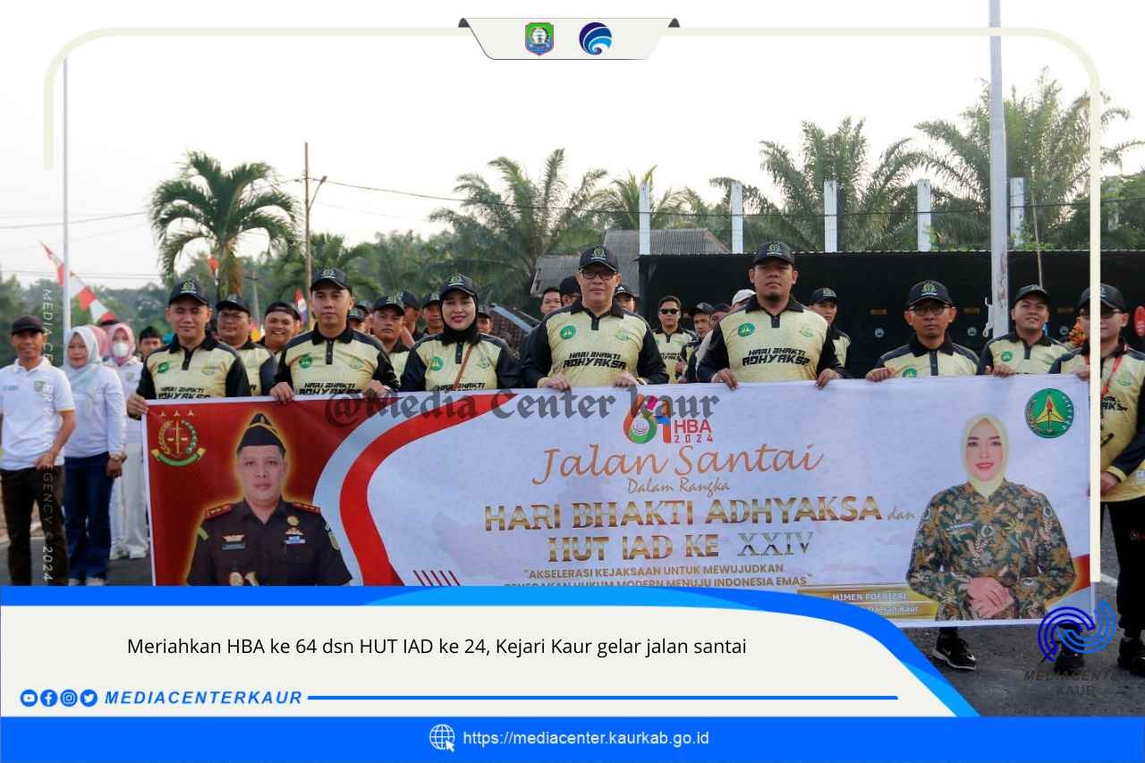 Meriahkan HBA Ke-64 dan HUT IAD ke-XXIV, Kejari Kaur Gelar Jalan Santai