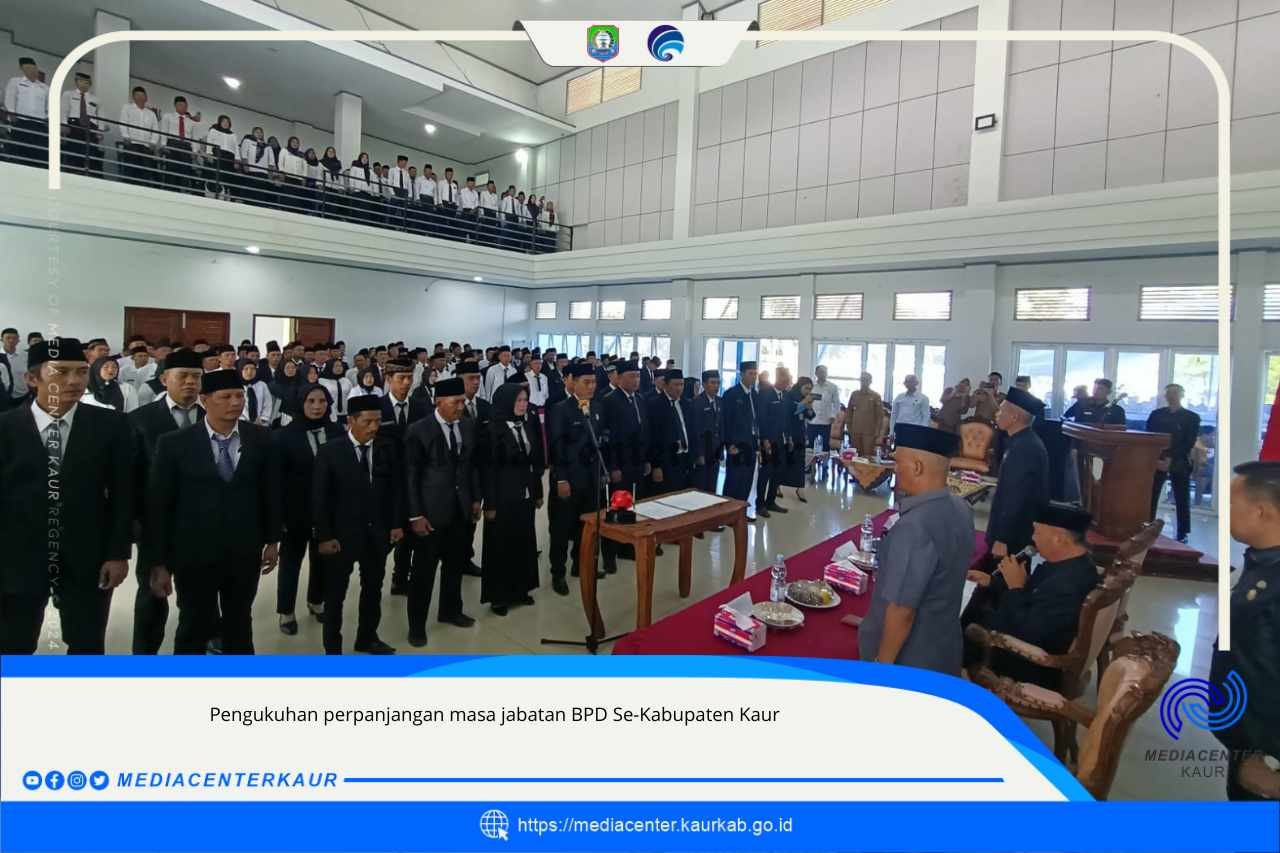PERPANJANGAN MASA JABATAN BPD KABUPATEN KAUR